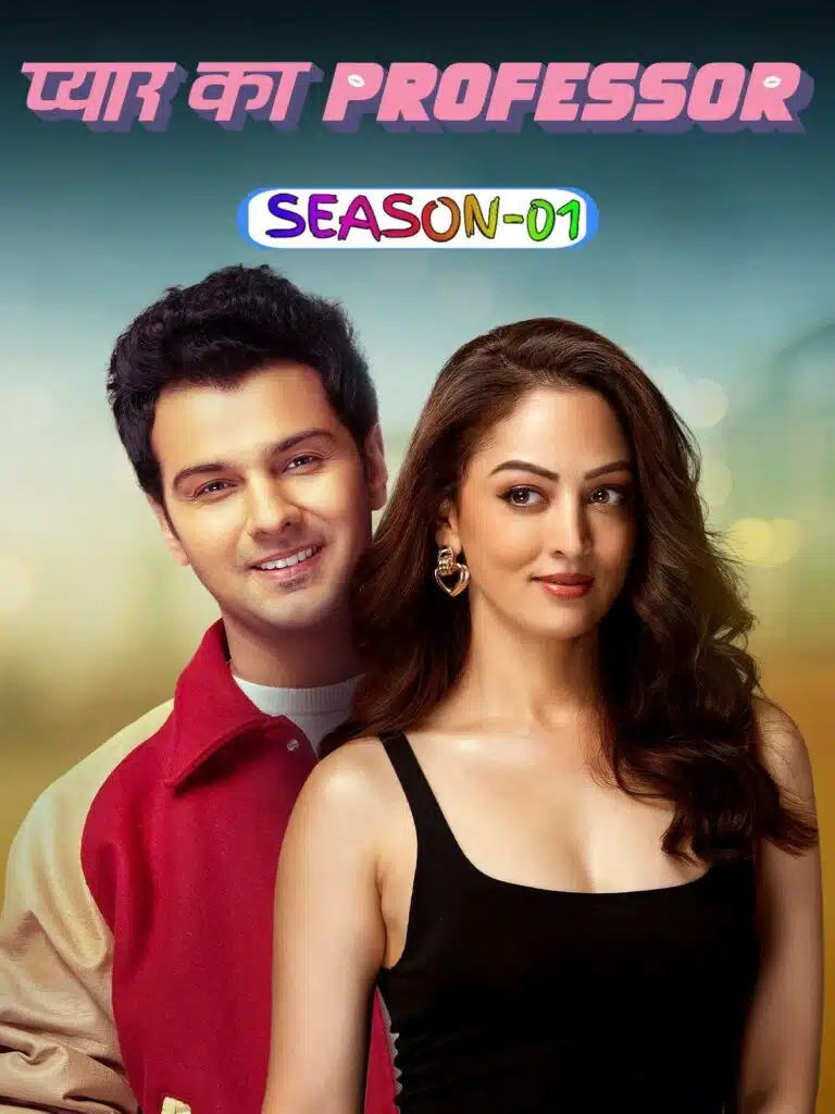 Free Pyar Ka Professor S01 (2025) Hindi Completed Web Series HEVC ESub